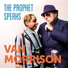 VAN MORRISON The Prophet Speaks album cover
