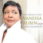 VANESSA RUBIN The Dream Is You : Vanessa Rubin Sings Tadd Dameron album cover