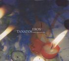 VASKO ATANASOVSKI Vasko Atanasovski Adrabesa Ensemble : Eros Tanatos album cover