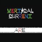VERTICAL CURRENT aRe album cover