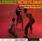 VICTOR FELDMAN Latinsville! album cover