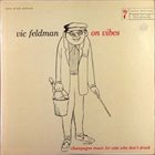 VICTOR FELDMAN On Vibes (aka Mallets A Fore Thought) album cover