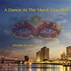 VICTOR GOINES A Dance At The Mardi Gras Ball album cover