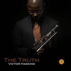 VICTOR HASKINS The Truth album cover