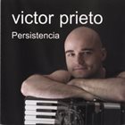 VICTOR PRIETO Persistencia album cover