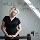 VICTORIJA PILATOVIČ Nica's Blues album cover