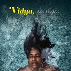 VIDYA Adi Shakti album cover