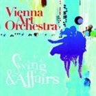 VIENNA ART ORCHESTRA Swing & Affairs album cover