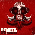 VIEUX FARKA TOURÉ Vieux Farka Touré Remixed: UFOs Over Bamako album cover
