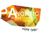 VIJAY IYER Panoptic Modes album cover