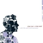 VIJAY IYER Still Life With Commentator (with Mike Ladd) album cover