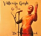 VIKTORIJA GEČYTE Viktorija Gečytė & Go Trio ‎: No Detour Ahead album cover