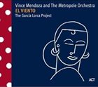 VINCE MENDOZA El Viento: The Garcia Lorca Project album cover