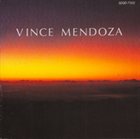 VINCE MENDOZA Vince Mendoza album cover