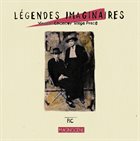 VINCENT CHANCEY LEGenDES Imaginaires album cover