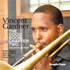 VINCENT GARDNER The Good Book, Chapter Two - The Book Of Now album cover