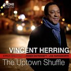 VINCENT HERRING The Uptown Shuffle album cover