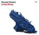 VINCENT PEIRANI Living Being album cover