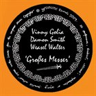 VINNY GOLIA Großes Messer (with Damon Smith / Weasel Walter) album cover