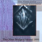 VINNY GOLIA The Other Bridge (Oakland 1999) album cover