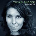VIVIAN BUCZEK Ella Lives album cover