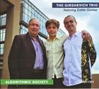 VLAD GIRSHEVICH The Girshevich Trio : Algorithmic Society album cover