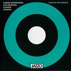 VLADIMIR CHEKASIN Eurosib International Jazz Orchestra / Vladimir Chekasin : Concerto Fist Worship album cover