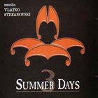 VLATKO STEFANOVSKI 3 Summer Days album cover