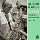 VON FREEMAN Von Freeman, Ed Petersen : Von & Ed album cover