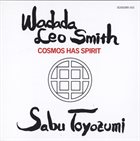 WADADA LEO SMITH Cosmos Has Spirit (with Sabu Toyozumi) album cover