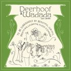 WADADA LEO SMITH Deerhoof & Wadada : To Be Surrounded By Beautiful, Curious, Breathing, Laughing Flesh Is Enough album cover