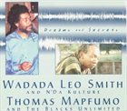 WADADA LEO SMITH Dreams and Secrets album cover