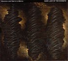 WADADA LEO SMITH Wadada Leo Smith's Mbira ‎: Dark Lady Of The Sonnets album cover