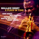 WALLACE RONEY A Place In Time album cover