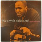 WALT DICKERSON This Is Walt Dickerson album cover