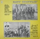 WALTER BARNES Walter Barnes And His Royal Creolians / George E. Lee And His Novelty Singing Orchestra : 1927-29 Ruff Scufflin' 1928-29 album cover