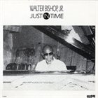 WALTER BISHOP JR Just in Time album cover