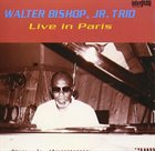 WALTER BISHOP JR Live In Paris album cover
