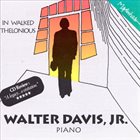 WALTER DAVIS JR In Walked Thelonious album cover