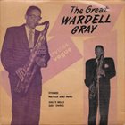 WARDELL GRAY The Great album cover