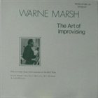 WARNE MARSH The Art of Improvising album cover