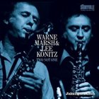 WARNE MARSH Warne Marsh & Lee Konitz - Two Not One album cover