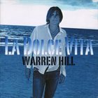 WARREN HILL La Dolce Vita album cover