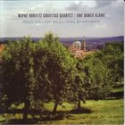 WAYNE HORVITZ Wayne Horvitz Gravitas Quartet ‎: One Dance Alone album cover