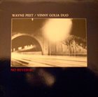 WAYNE PEET Wayne Peet / Vinny Golia Duo : No Reverse album cover