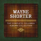 WAYNE SHORTER The Complete Columbia Albums Collection album cover