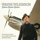 WAYNE WILKINSON Yours, Yours, Yours album cover