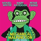 WEASEL WALTER Mechanical Malfunction album cover