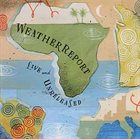 WEATHER REPORT — Live & Unreleased album cover