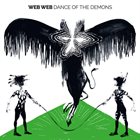WEB WEB Dance Of The Demons album cover